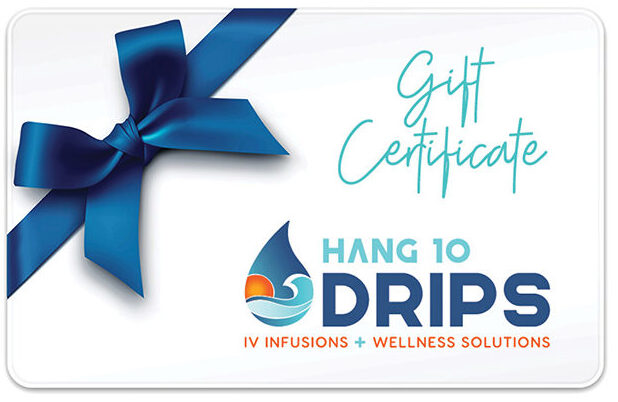 Hang 10 Drips Gift Certificate Hang 10 Drips Gift Certificates
